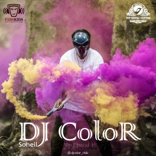 Soheil DJ ColoR – VIP Episode 15
